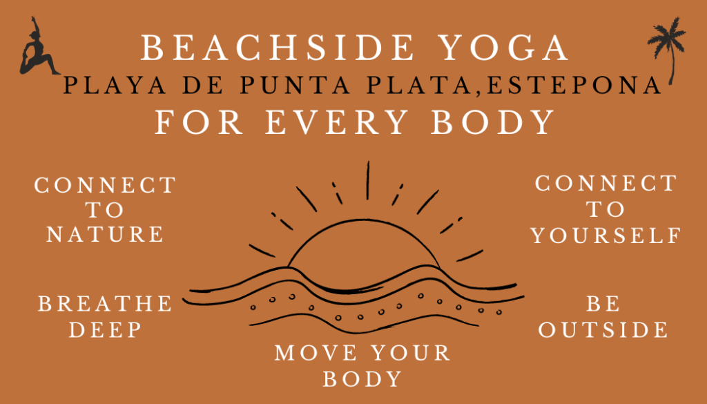 Beachside Yoga For Every Body. Playa de Punto Plata, Estepona. Breathe Deep. Move Your Body. Be Outside. Connect to Nature. Connect to Yourself.